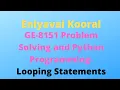 GE8151 Problem Solving and Python Programming Looping Statements