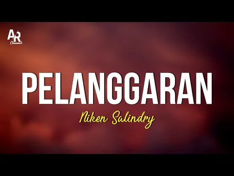 Download MP3 Pelanggaran - Niken Salindry (LIRIK)