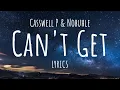 Download Lagu Casswell P \u0026 Nobuhle - Can’t Get (Lyrics)