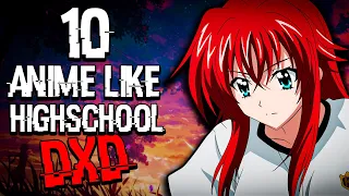 10 anime like high school dxd you must watch 