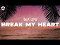 Download Lagu Dua Lipa - Break My Heart | Lyrics