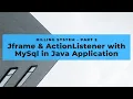 Java Application using Java language and MySql Database Billing System Part 2