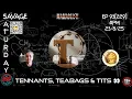Download Lagu SAVAGE SATURDAY EP 93[229] TENNANTS, TEABAGS \u0026 T1TS 👀🔞 #savagesaturday