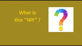 The 411 Behind NPI Numbers What to know to get claims paid