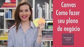 CANVAS – Plano de negócio mais fácil do mundo