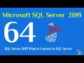 64 - SQL Server 2019 What is Cursors in SQL Server