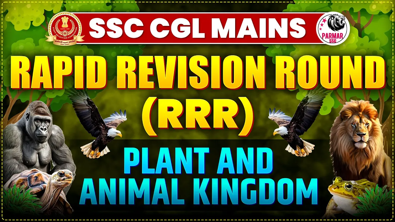 GK FOR SSC CGL MAINS | PLANT & ANIMAL KINGDOM | RAPID REVISION ROUND