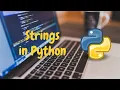 9 Strings in Python Python Tutorial