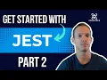 Getting Started Testing with Jest Part 2