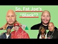 Fat Joe s Not Afro-Latino
