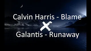 calvin harris blame x galantis runaway mashup sprdry