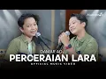 Download Lagu Damar Adji - Perceraian Lara (Official Music Video)