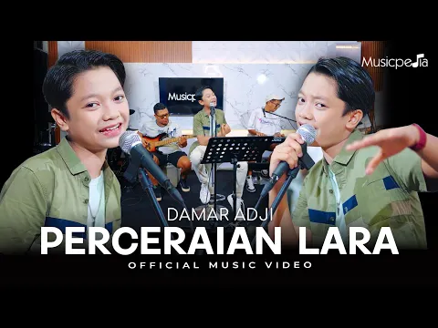 Download MP3 Damar Adji - Perceraian Lara (Official Music Video)