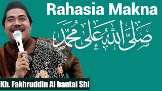 Download Rahasia Makna Shalallahu Alaa Muhammad || Kh. Fakhruddin Albantani Shi MP3