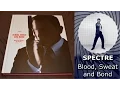 Lagu SPECTRE: Blood, Sweat and Bond - A Closer Look