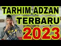 TERBARU ! tarhim sebelum adzan ! 2023 ! SOUND MASJID @zainulikhwan