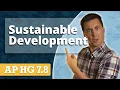 Sustainable Development Globalization AP Human Geography Unit 7 Topic 8