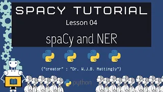Spacy and Named Entity Recognition NER Spacy and Python Tutorial for DH 04
