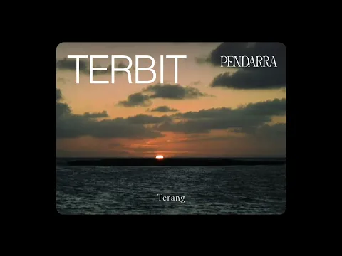 Download MP3 Pendarra - Terbit feat. Matter Halo (Official Lyric Video)
