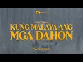 Lagu Kung Malaya Ang Mga Dahon  | Spike Cuestas