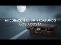 Los Acosta - Mi Corazón Es Un Vagabundo (Visualizer)