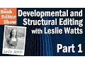 Developmental and Structural Editing with Leslie Watts - Part 1