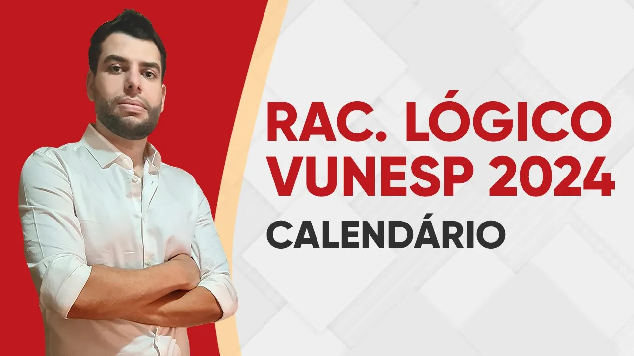 RACIOCÍNIO LÓGICO VUNESP 2024 - CALENDÁRIO (TJSP)