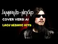 Lagu JAMBRUD - NEKAD COVER VERSI AI || Gak kalah Keren Dengan Versi Aslinya