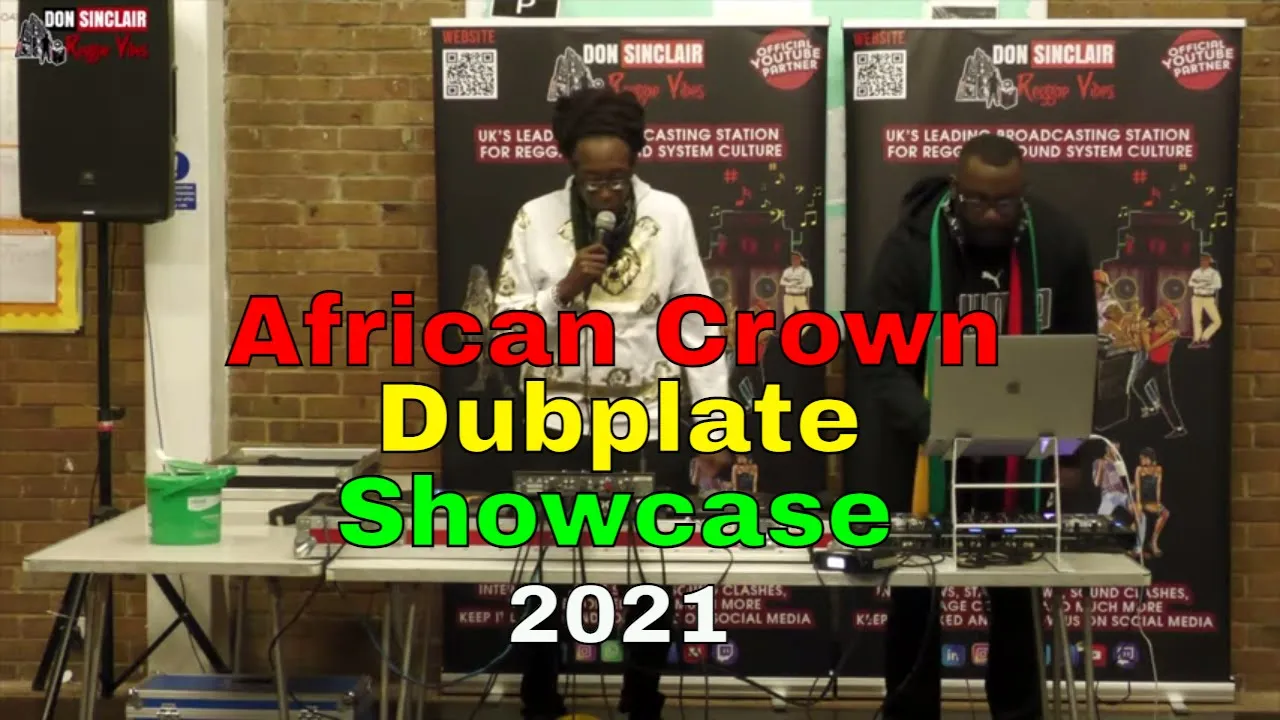 Official: African Crown Sound System Dubplate Showcase 2021