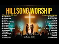 Hillsong Worship Best Praise Songs Collection 2026: Open The Eyes Of My Heart |Through Grace Worship