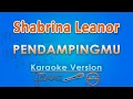 Download Lagu Shabrina Leanor - Pendampingmu #TahtaHatiku (Karaoke) by GMusic