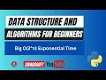 2 8 Data Structure and Algorithm for Beginners - O 2 N Exponential Time