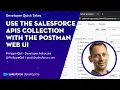 Use the Salesforce APIs Collection with the Postman Web UI Developer Quick Takes