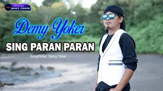 Download Sing Paran Paran | Demy Yoker | OFFICIAL [terbaru] MP3