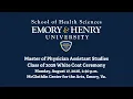 Physician Assistant MPAS Class of 2028 White Coat Ceremony E H School of Health Sciences