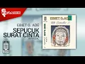 Ebiet G. Ade - Sepucuk Surat Cinta (Official Karaoke Video) | No Vocal