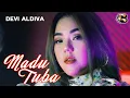 Download Lagu MADU TUBA - Devi Aldiva [ REMIX VERSION ]