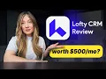 Is Lofty CRM worth 500 Month Lofty CRM Review