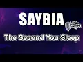 Download Lagu Saybia - The Second You Sleep  ( Karaoke with Lyric )