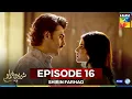 Download Lagu Shirin Farhad - Episode 16  - 22 June 25 [ Farhan Saeed \u0026 Kinza Hashmi ] Master Paints, PEL
