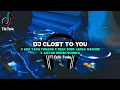 Lagu DJ CLOST TO YOU X ADA YANG TUMBANG X MASHUP ENAK SUSU JANDA X AISYAH BUKAN BONEKA FT @Felik Fvnky