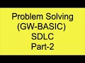 Problem Solving Part-2 GW-BASIC Problem solving method gw basic 10th class computer