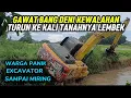 Lagu WARGA PANIK EXCAVATOR MIRING BANG DENI KEWALAHAN TANAH KALINYA LEMBEK