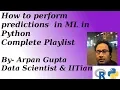 Final Modelling and Predictions on Test data set-Part 11 Python ML Arpan Gupta