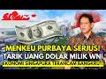 Download Lagu GEGER! Singapura di Ambang Bangkrut, RI Siap Tarik Dolar WNI dari Luar Negeri!