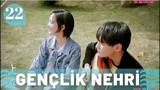 Gençlik Nehri 22 Bölüm A River Runs Through It Hu Yi Xuan Chen Bo Hao 眼泪的上游 