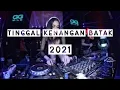 Download Lagu DJ BATAK TINGGAL KENANGAN X LAGU KARO JUNGLE DUTCH 2021 | DJ GENTA FEBRIANTO