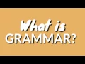 What is Grammar