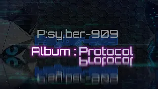 PSYBER909 - PROTOCOL [FULL ALBUM / PSY-CYBER-METAL]
