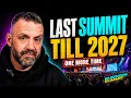 My Last Summit Till 2027 Why I m Opening My One More Time Paul Mort Talks Sh t Solo